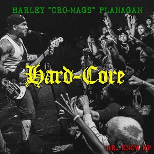 Hard Core (Dr. Know EP)