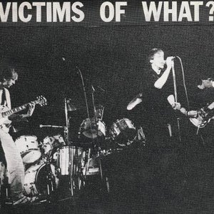 Avatar for Victims Of What?