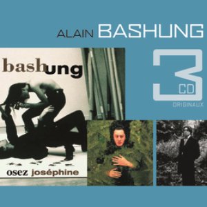 A Bashung- L'imprudence / Fantaisie Militaire / Osez Josephine