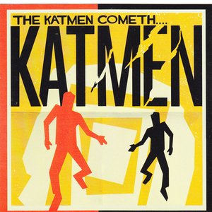 The Katmen Cometh