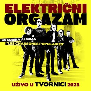 Les Chansones Populaires - Uživo u Tvornici 2023