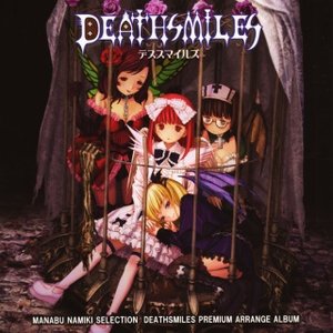 Deathsmiles Premium Arrange Album ~ Manabu Namiki Selection