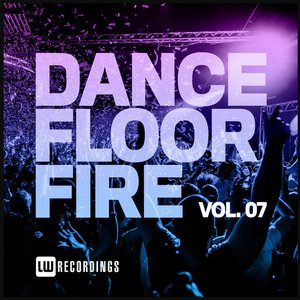 Nothing But... Dancefloor Fire, Vol. 07