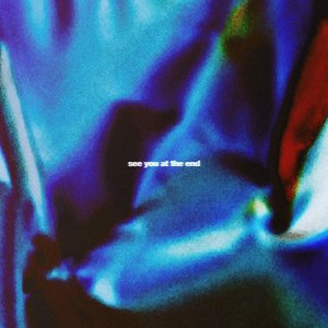 See You At the End - Single