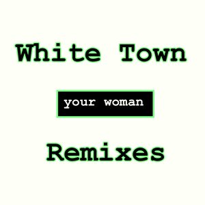 Your Woman (Remixes)