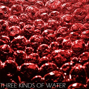 Three Kinds Of Water