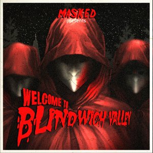 Welcome To Blindwich Valley