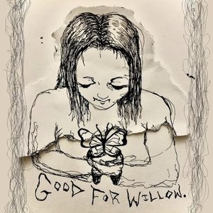 Good For Willow. (Self-Titled)