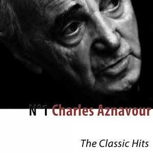 N°1 Charles Aznavour (The Classic Hits) [Remastered]