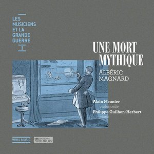 Les musiciens et la Grande Guerre, Vol. 1: Une mort mythique