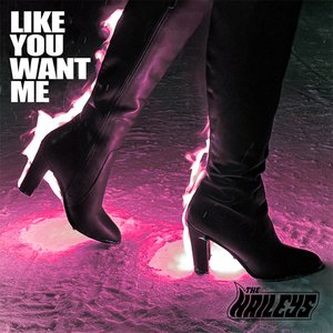 Like You Want Me