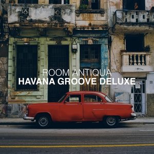 Havana Groove Deluxe