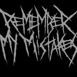 Avatar for Remember My Mistakes