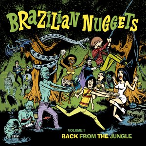 Brazilian Nuggets: Back From The Jungle (Vol. 1)