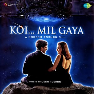 Koi Mil Gaya (Original Motion Picture Soundtrack)