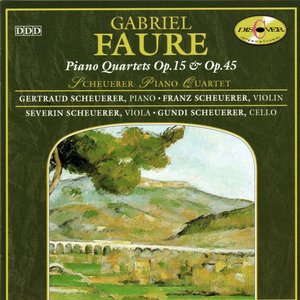 Piano Quartets Op. 15 & Op. 45