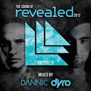 The Sound of Revealed 2012 (Mixed By Dannic Dyro)