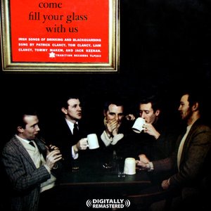 Come Fill Your Glass With Us (Digitally Remastered)