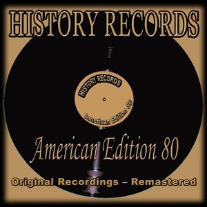 History Records - American Edition 80 (Original Recordings - Remastered)