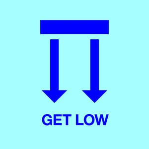 Get Low - Single