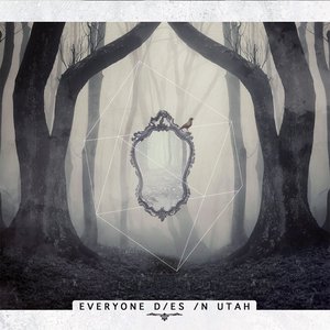 Image for 'Everyone Dies In Utah'