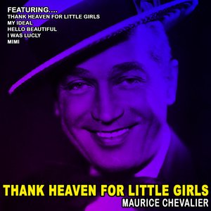 Thank Heaven For Little Girls (Remastered)