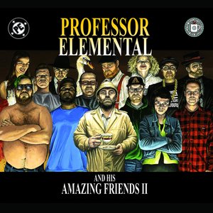 Professor Elemental and His Amazing Friends: Part 2