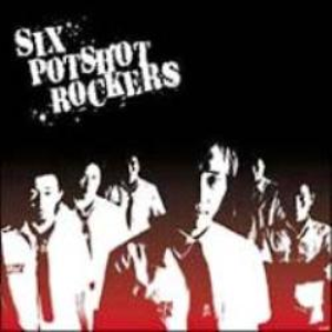 SIX POTSHOT ROCKERS cover