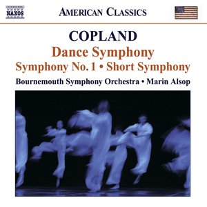 Copland, A.: Dance Symphony / Symphony No. 1 / Short Symphony