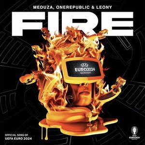 Fire (Official UEFA EURO 2024 Song)