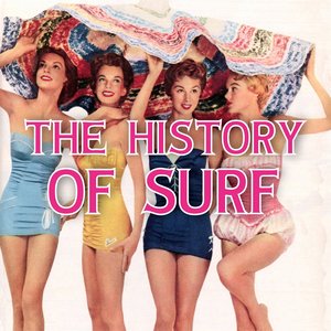The History Of Surf, Vol. 1