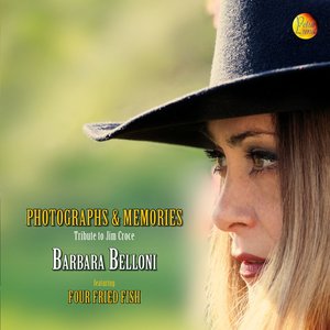 Photographs & Memories: Tribute to Jim Croce (feat. Four Fried Fish)