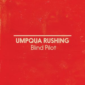 Umpqua Rushing (Single Version)