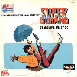 Super Durand (Détective de choc) [Générique de l'émission télévisée] - Single