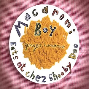 Macaroni Boy Eats at Chez Shooby Doo