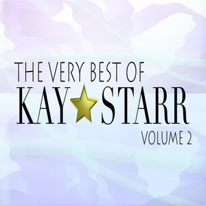 The Very Best Of Kay Starr Vol 2 (Remastered)