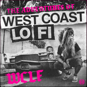 The Adventures of West Coast Lo Fi