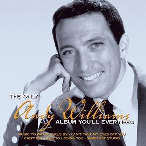The Only Andy Williams Album You'll Ever Need
