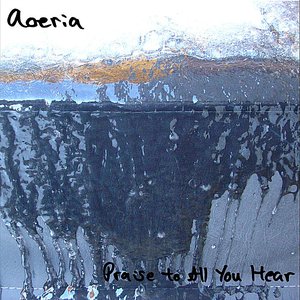 Praise to All You Hear