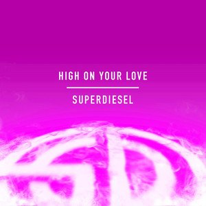 High on Your Love - Single