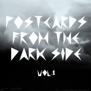 Postcards From The Dark Side Vol.1