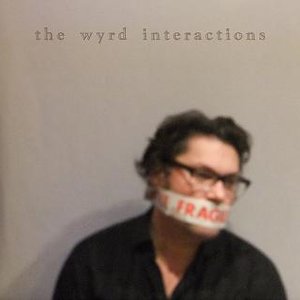 The Wyrd Interactions
