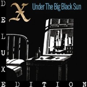 Under The Big Black Sun (Deluxe)