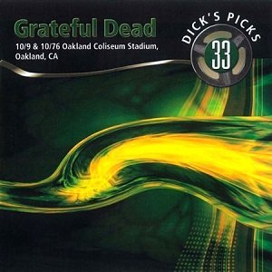 Dick's Picks 33: 10/9 & 10/76 Oakland Coliseum Stadium, Oakland, CA