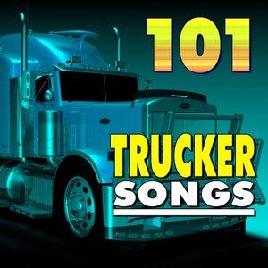 101 Trucker Songs (Original Artist Original Songs)