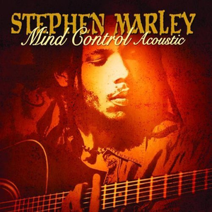 Stephen Marley - Mind Control Acoustic - Zortam Music