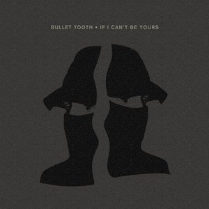 IF I CAN'T BE YOURS