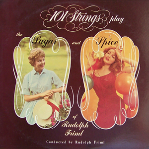 101 Strings Orchestra - The Sugar And Spice Of Rudolph Friml - Zortam Music