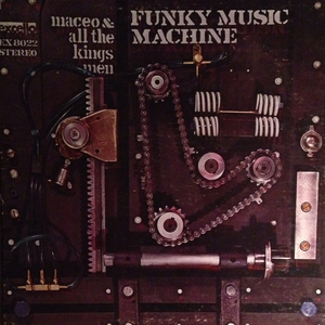 Maceo Parker - Funky Music Machine - Zortam Music