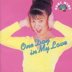 One Day In My Love